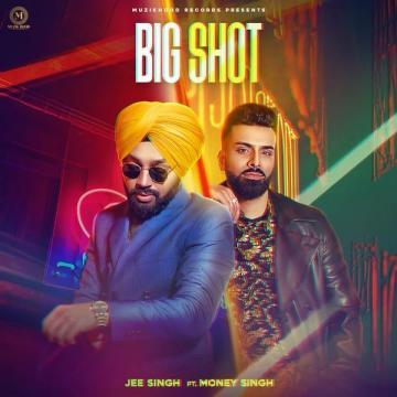 download Big-Shot-Jee-Singh Money Singh mp3